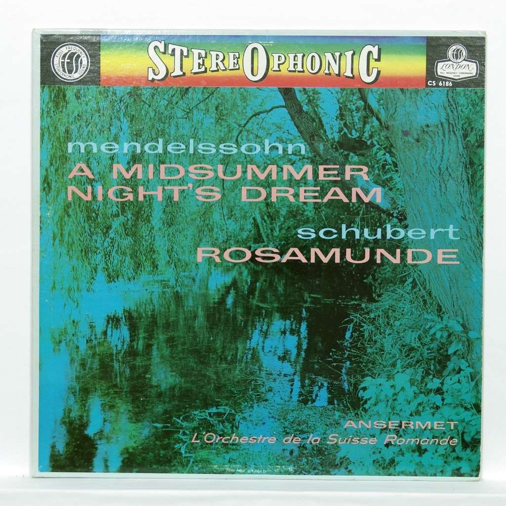 Mendelssohn a midsummer night's dream / schubert rosamunde op.26