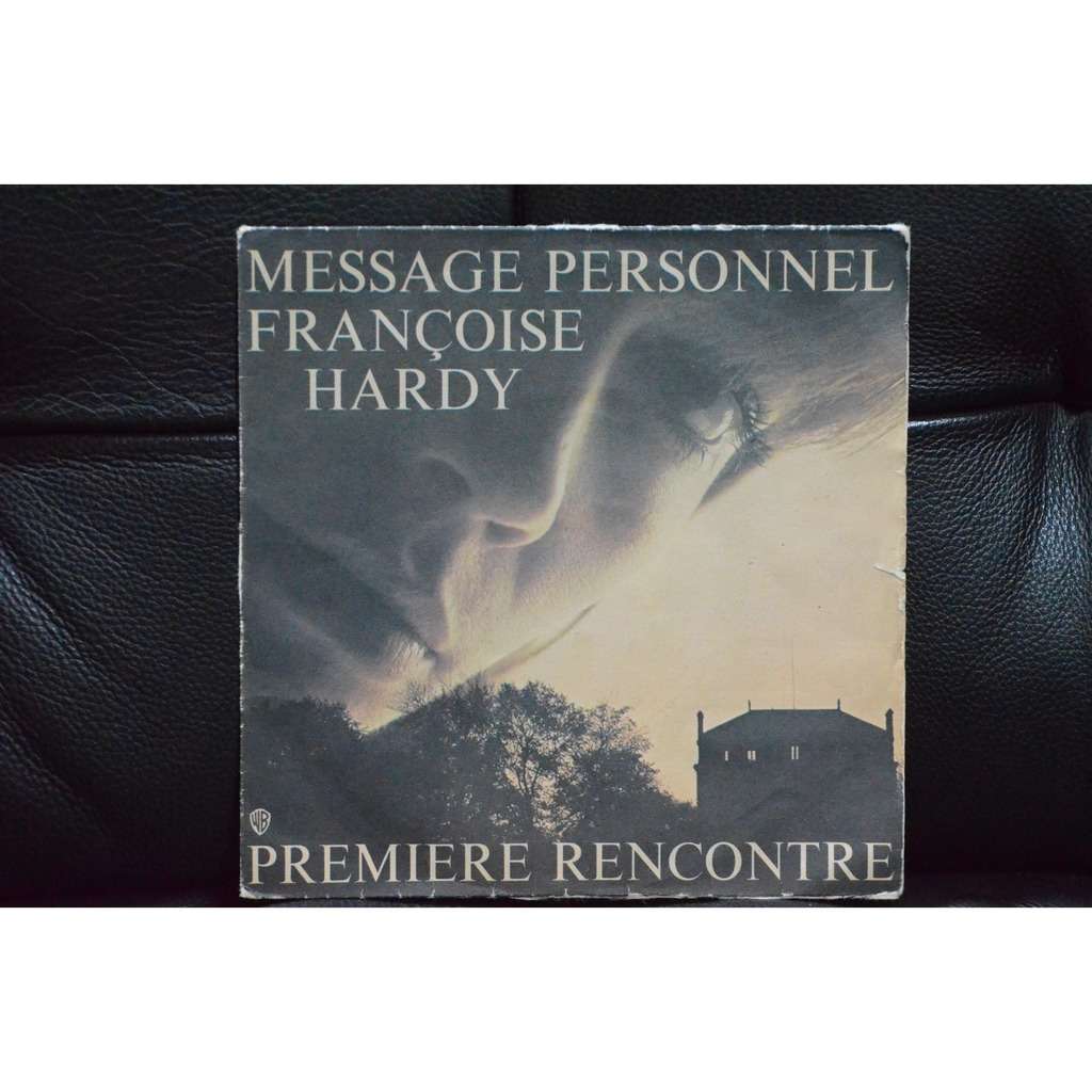 Message Personnel Francoise Hardy Message personnel / première rencontre de Françoise Hardy, SP chez  eu34830226 - Ref:119450899