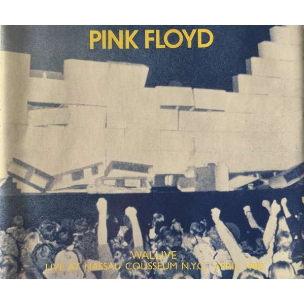 Wallive live at nassau colisseum n.y.c., april 1980 3cd Pink Floyd