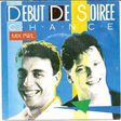 DEBUT DE SOIRÉE - chance / debut de soir'rock - 7inch (SP)