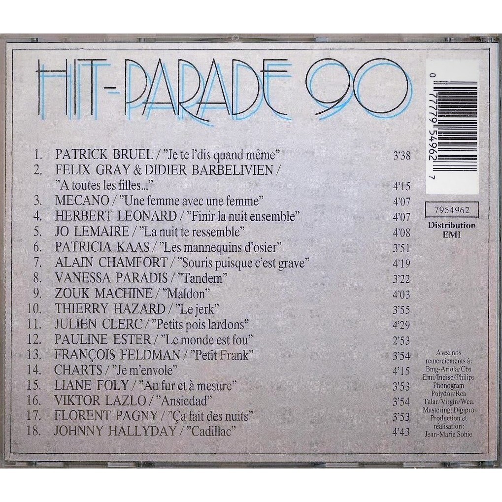 Vanessa Paradis, Jo Lemaire, Viktor Lazlo, Patrick Bruel, Didier Barbelivien, Mecano, Johnny Hallyday, Charts / Calogero Hit-Parade 90