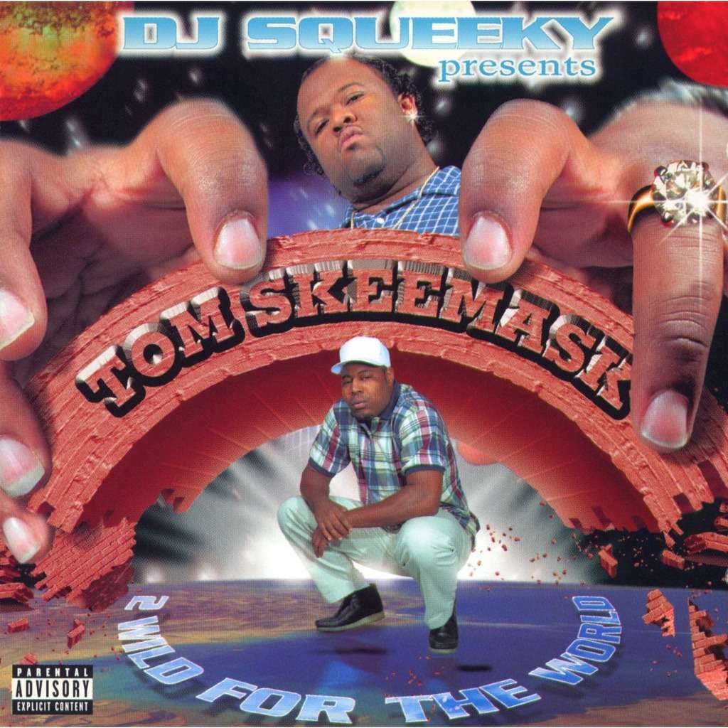 ☆Tom Skee☆ G-rap Hiphop 2 wild for the world - Dj Squeeky Presents Tom Skeemask - ( CD