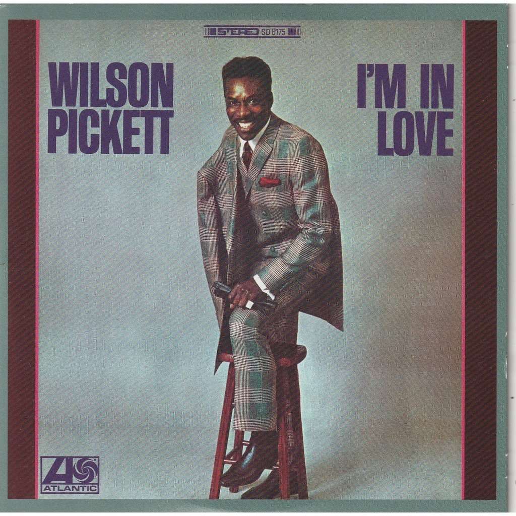 Wilson PICKETT I'm In Love