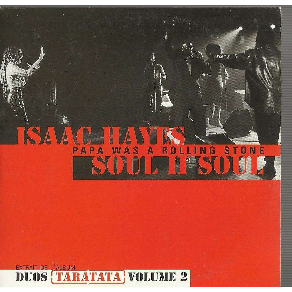  isaac hayes soul ii soul  -  papa was a rolling stone 