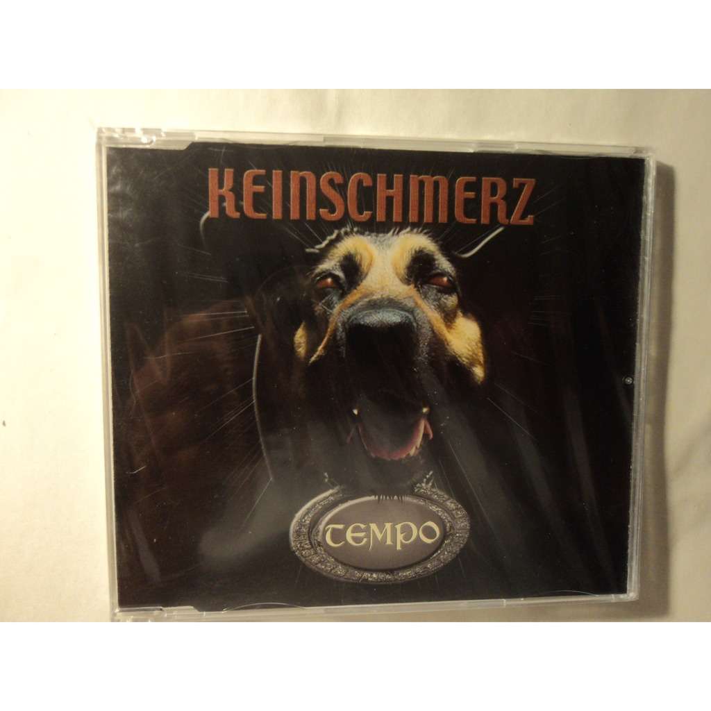 Keinschmerz Tempo