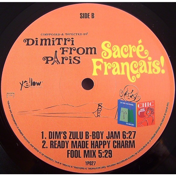 Sacré Français !: Bob Sinclar Paradise Mix / Dim's Zulu B-boy Jam ...