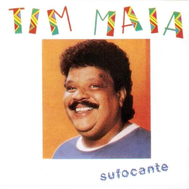 Tim Maia Sufocante