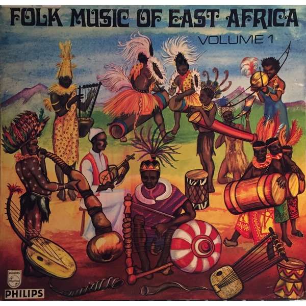 Folk Music Of East Africa Volume 1 The Folk Music Of Kenya Original