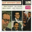 DAVE BRUBECK JOE MORELLO GENE WRIGHT PAUL DESMOND - poll winners jazz / take five / blue rondo à la turk - Disque 45T x 2 (EP)
