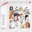 RAUL SEIXAS, FAFÁ DE BELÉM, BADEN POWELL, EDU LOBO - Super Personalidade 2 - The Best Of Brazil - CD