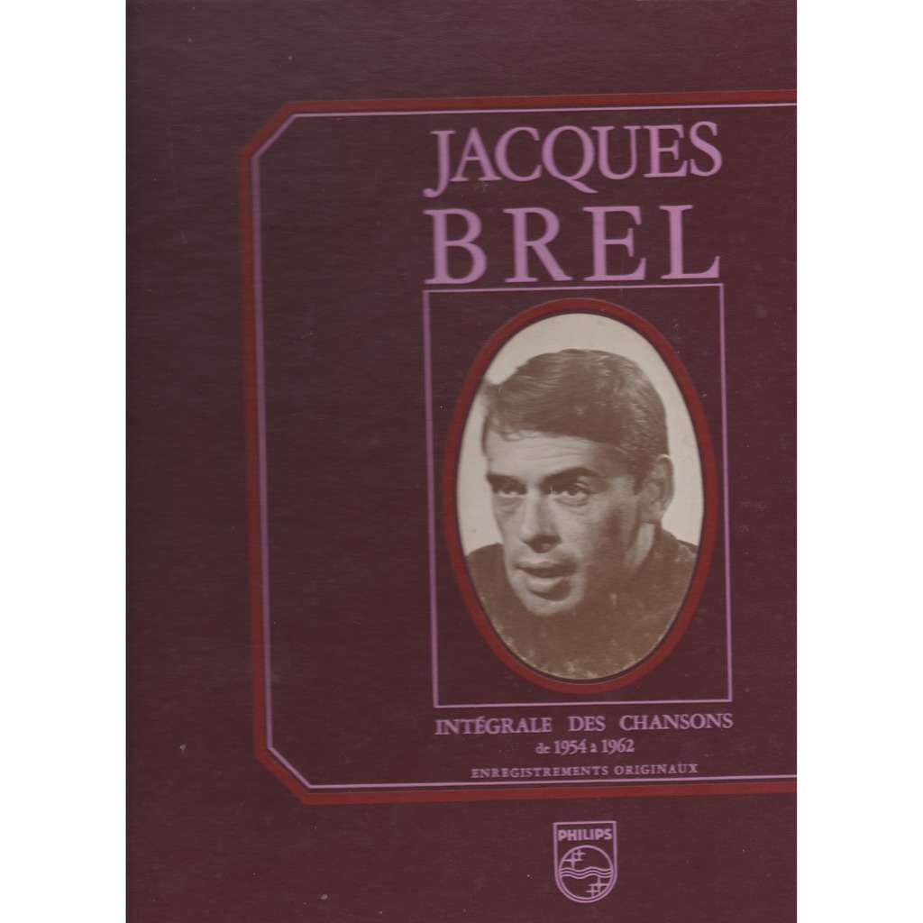 jacques brel intégrale des chansons de 1954 à 1962