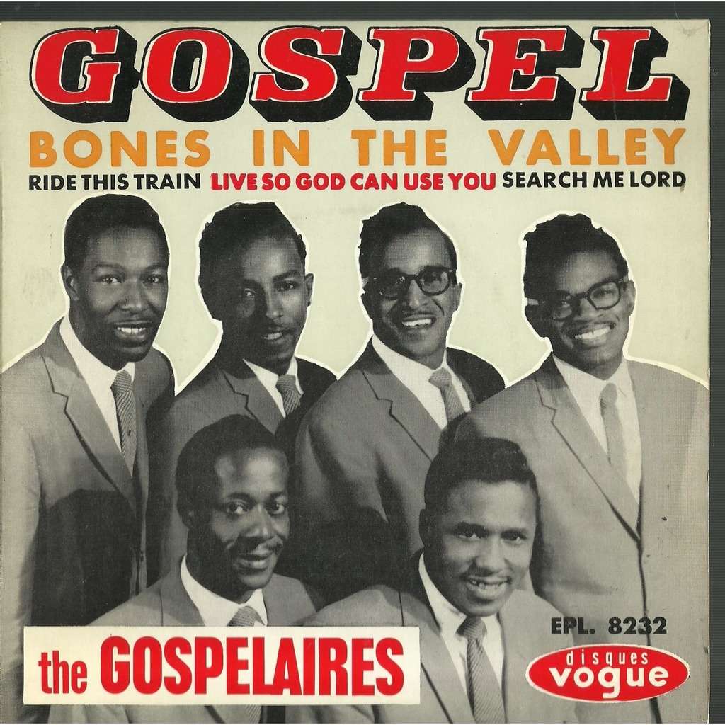  gospelaires  -  bones in the valley 