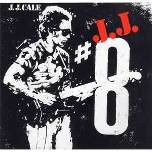 J.J. Cale #8