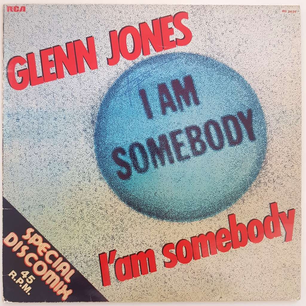 I am somebody de Glenn Jones, Maxi 45T chez djkurt Ref119767785