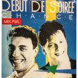 DEBUT DE SOIREE - Chance - 7inch (SP)