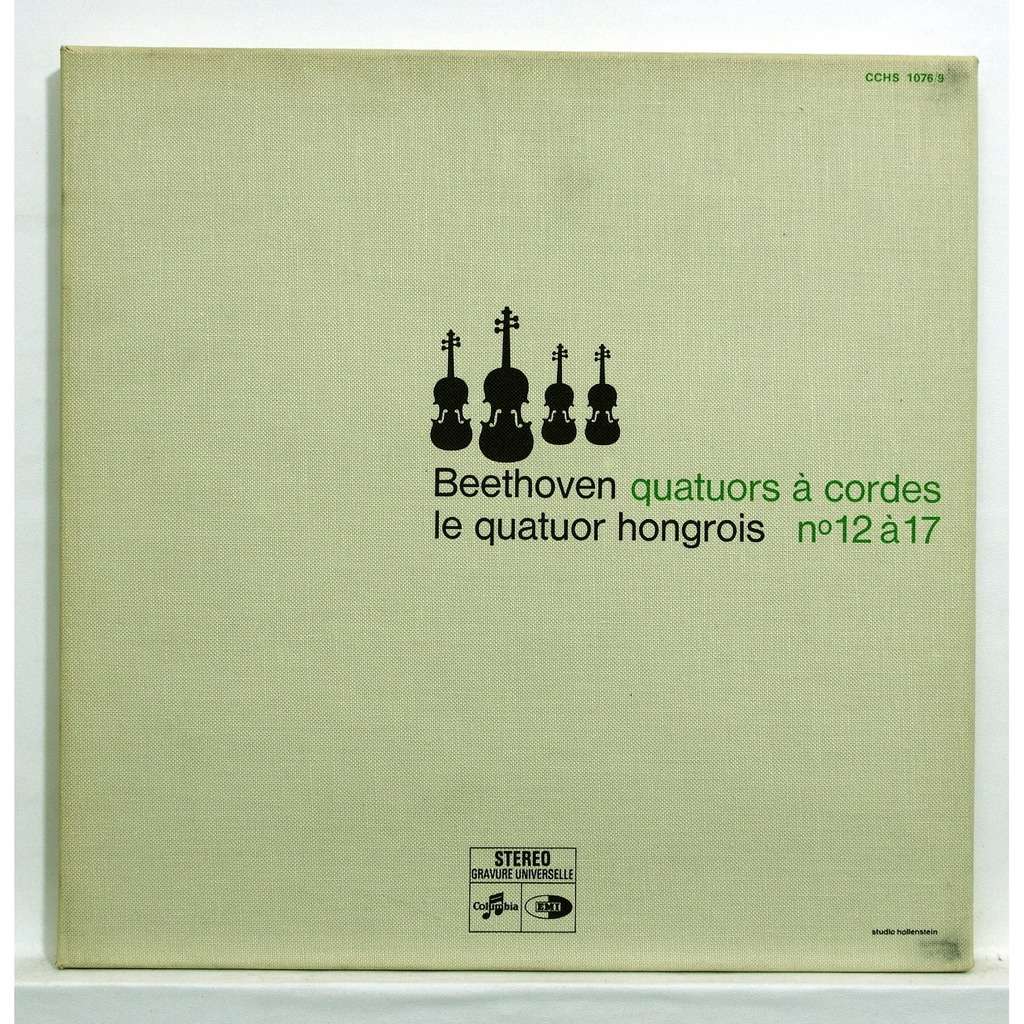 Beethoven quatuors a cordes no.12 to no.17 de Le Quatuor Hongrois
