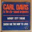 CARL DAVIS AND THE CHI SOUND ORCHESTRA - Windy City Theme / Show Me The Way To Love - Disque 45T (SP 2 titres)