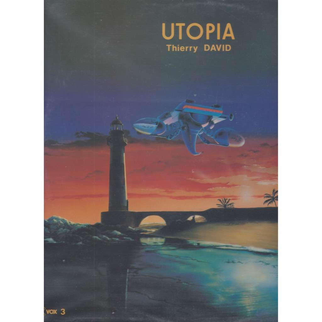 Thierry DAVID UTOPIA
