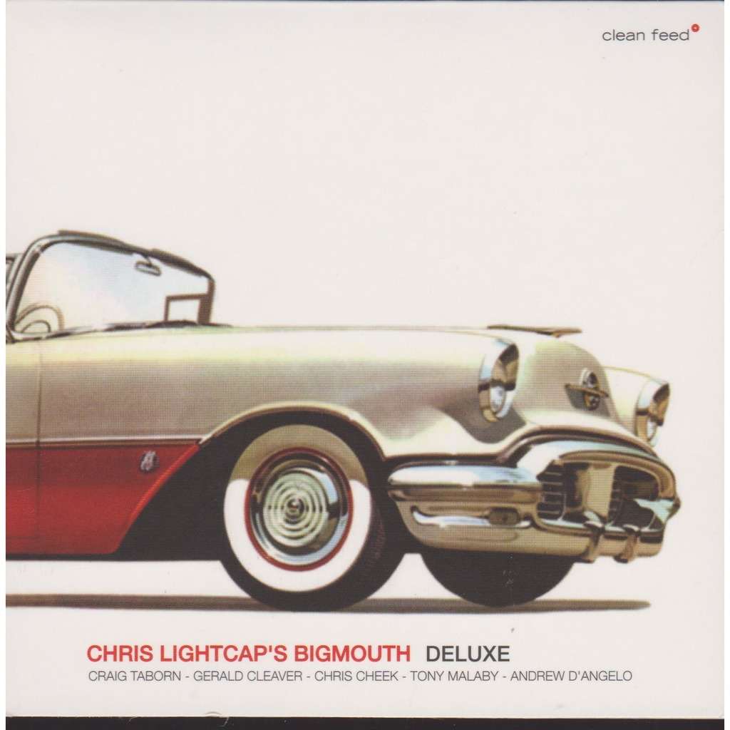 chris lightcap's bigmouth deluxe