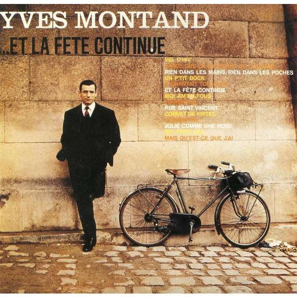 MONTAND Yves …Et la fête continue