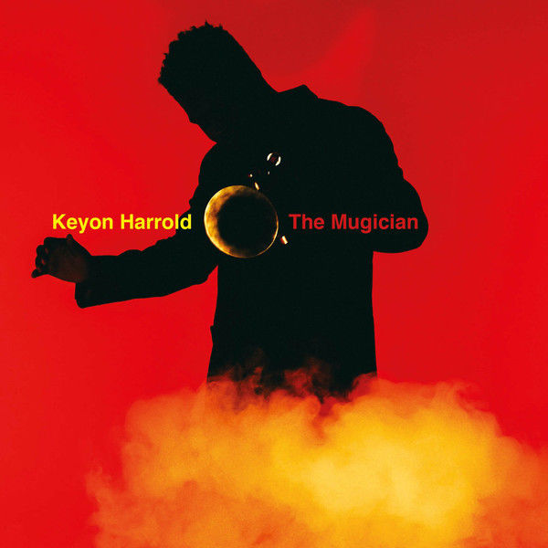  Keyon Harrold  -  the mugician 