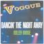 VOGGUE - DANCIN' THE NIGHT AWAY - Disque 45T x 2 (SP)