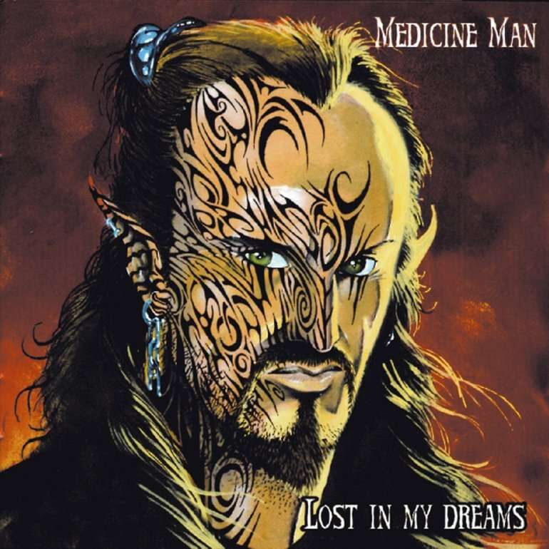  Medicine Man  -  lost in my dreams 