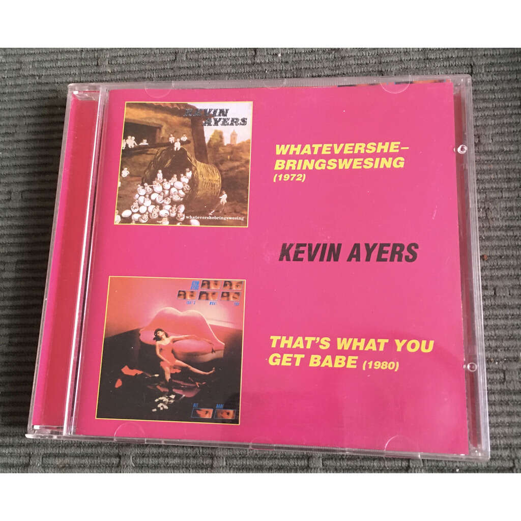 Whatevershebringswesing / thats what you gate babe by Kevin Ayers