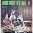 orientalissimo ihsan al-munzer and his oriental group