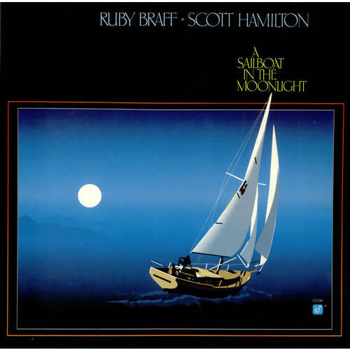 Ruby Braff And Scott Hamilton A Sailboat In The Moonlight