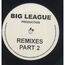 BIG LEAGUE PRODUCTION - Untitled - Remixes Part 2 ( 06 Tracks Dancehall, Ragga HipHop ) - 12 inch 33 rpm