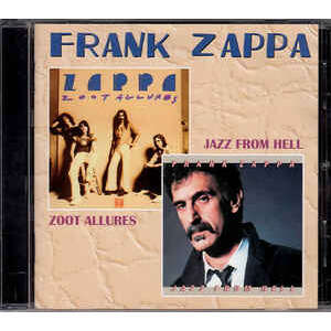 Frank Zappa Zoot Allures / Jazz From Hell