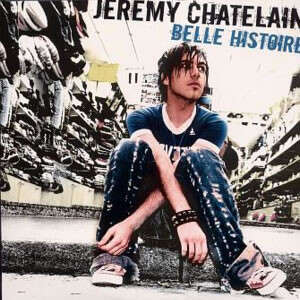 Jeremy Chatelain Belle histoire