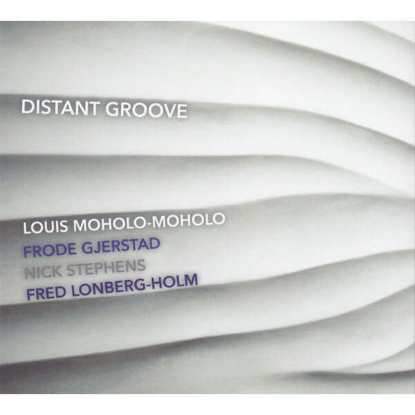 Moholo-Moholo / Gjerstad / Stephens / Lonberg-Holm Distant Groove