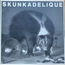 SKUNKADELIQUE - MOOD SWING / NOT NORMALLY / SPINAL DREAD - Disque Maxi 45T