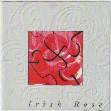 Irish Rose Colors Are Blending... Songs Are Joining...