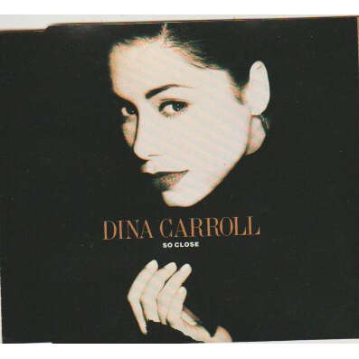 Dina Carroll So close