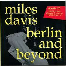 miles davis Berlin and beyond