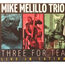 MIKE MELILLO TRIO - Three For Tea - Live In Latina (Italian 2018 Ltd 10-trk CD digipack ps - Sealed!) - CD