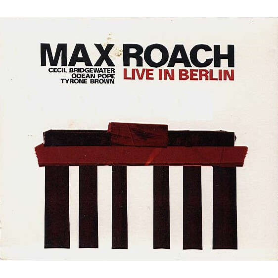 Max Roach Live In Berlin