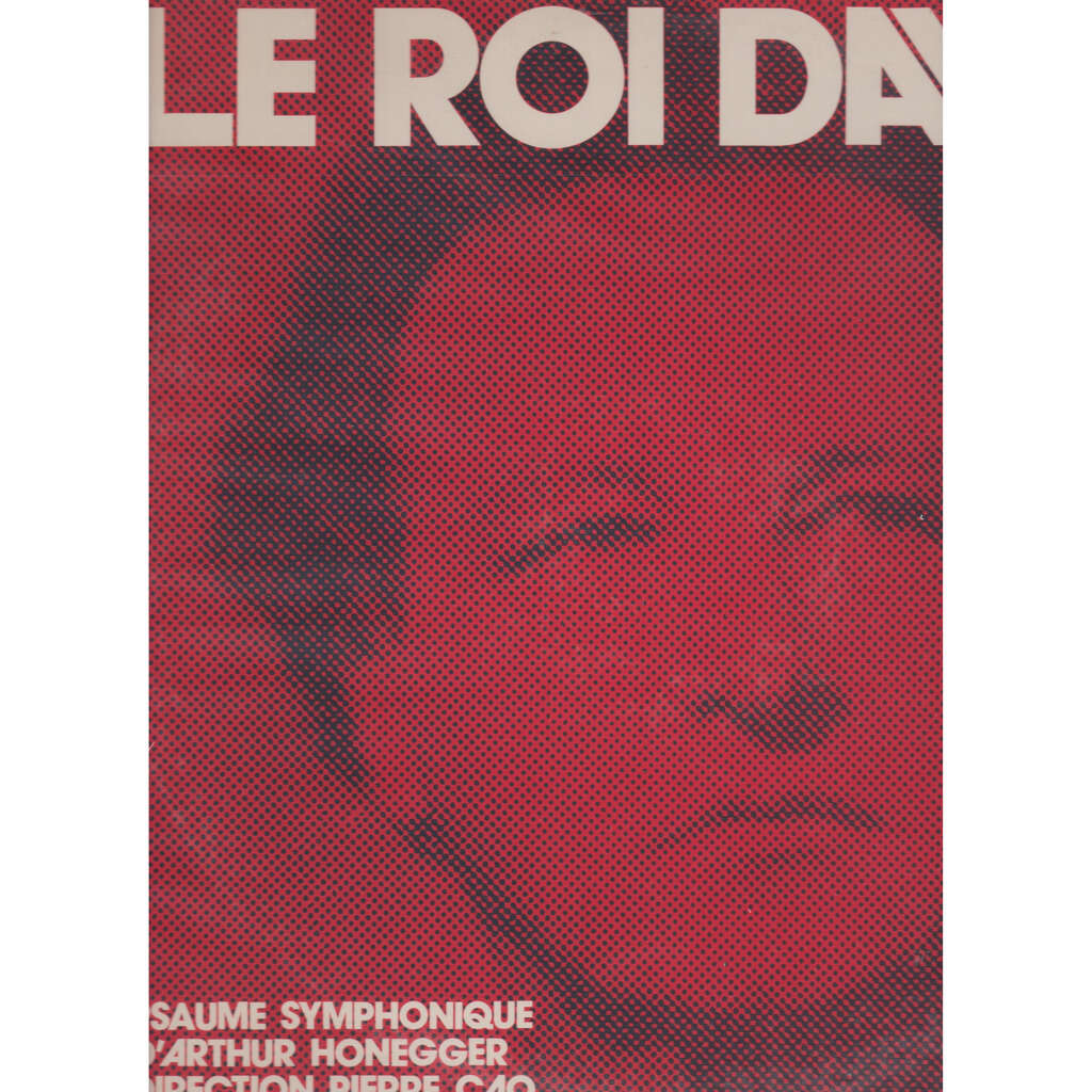 Arthur HONEGGER LE ROI DAVID