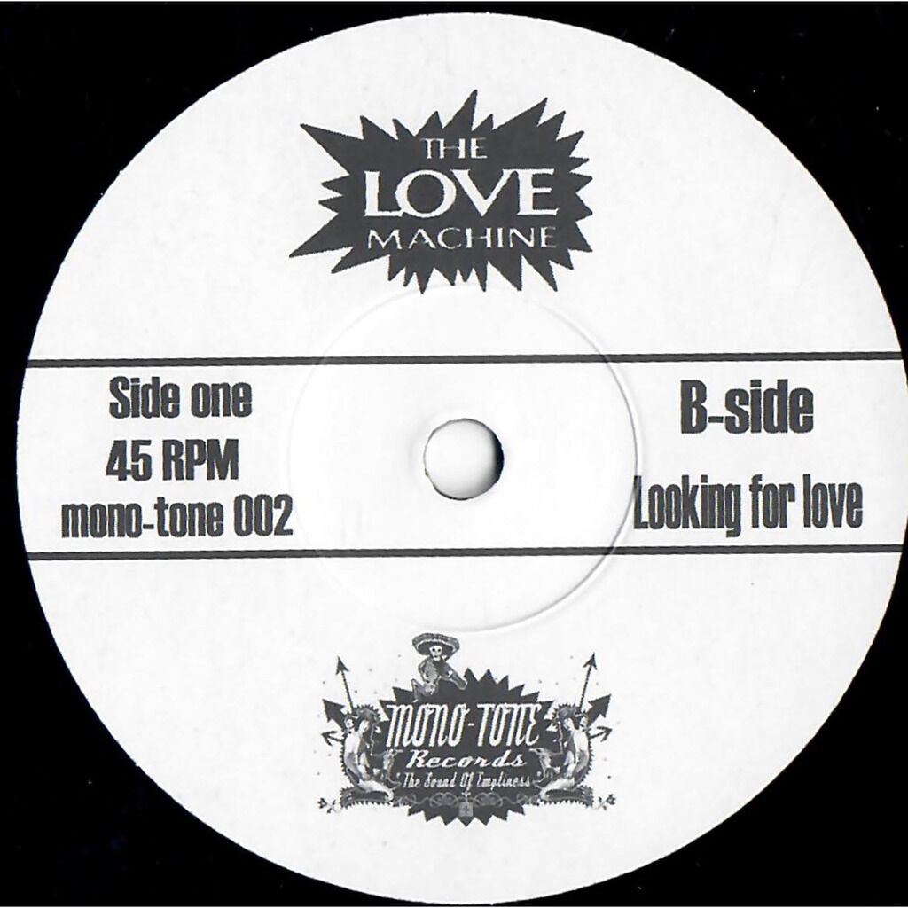  THE LOVE MACHINE  -  b-side / looking for love (non!) 