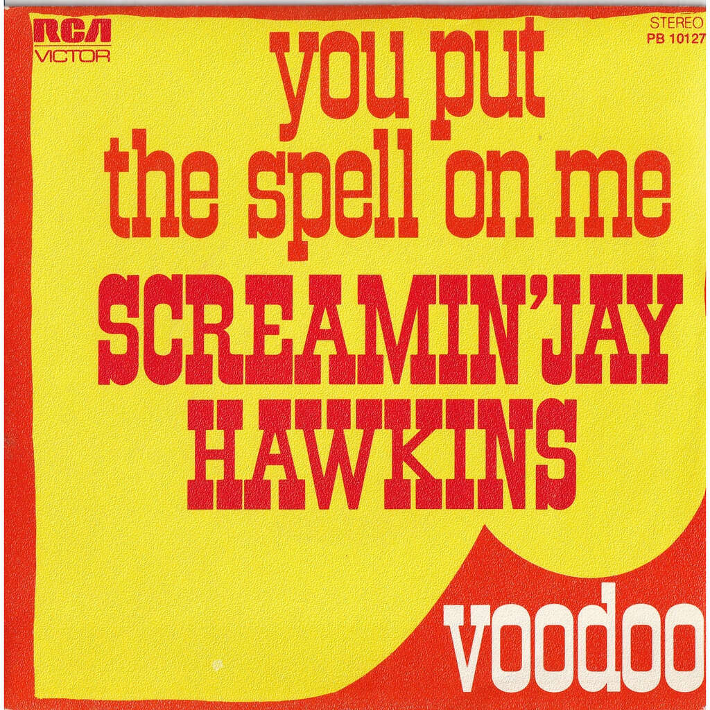  you put the spell on me 