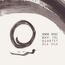 SENEM DIYICI & MAVI YOL QUARTET - Dila Dila - Disque CD