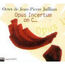 JEAN PIERRE JULLIAN - opus incertum on c... - Disque CD