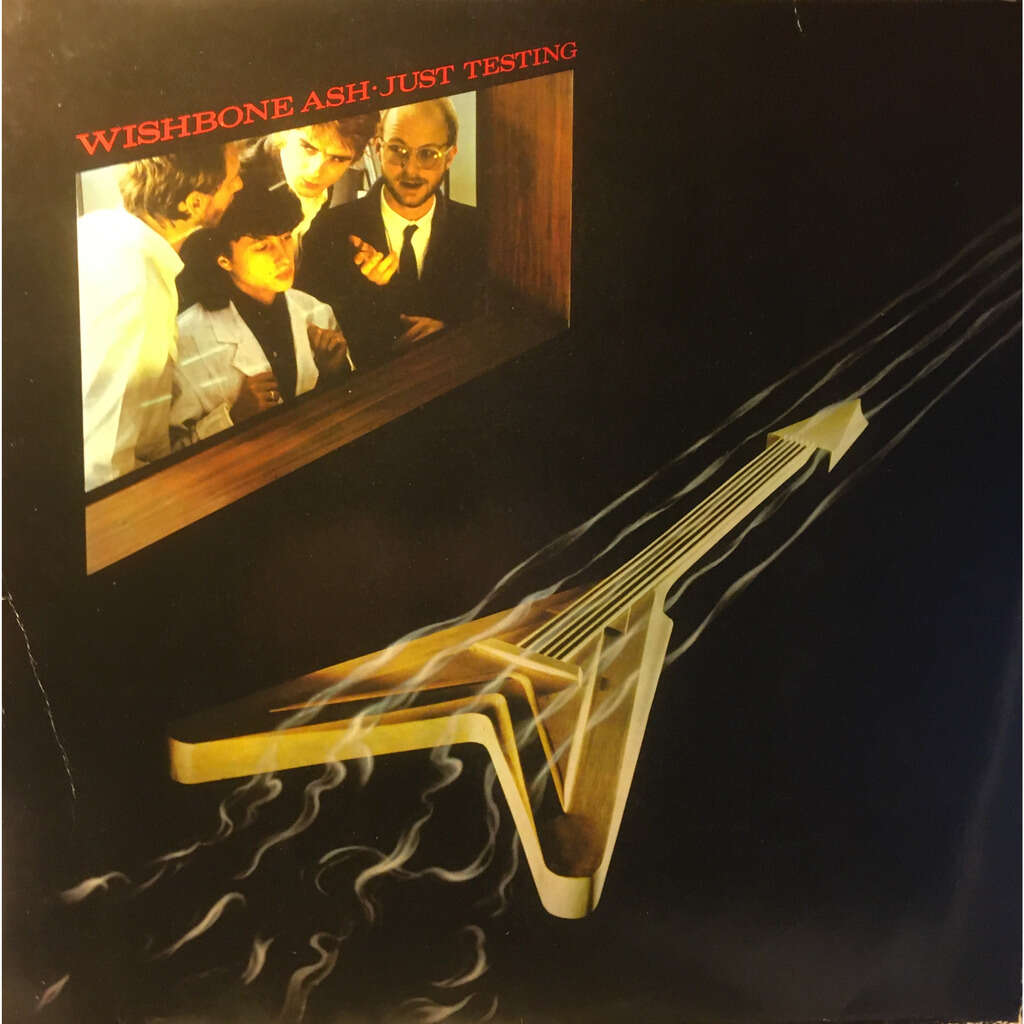Wishbone Ash Just testing