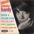 FRANCOISE HARDY - 'en anglais' : catch a falling star / find me a boy / only friends / I wish it were me - Disque 45T (EP 4 titres)