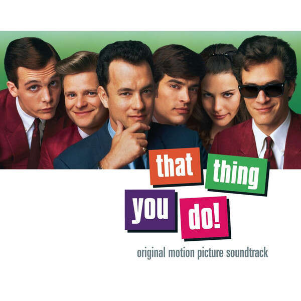 That thing you do! - original motion picture soundtrack by The