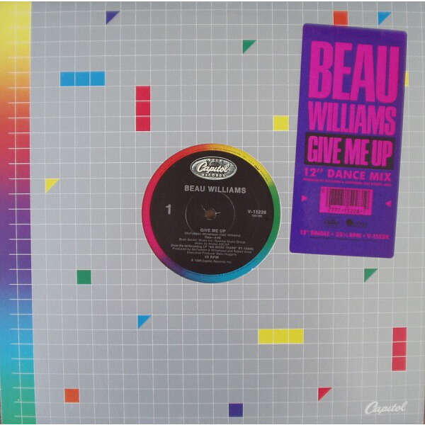  BEAU WILLIAMS  -  give me up (12' dance mix) 
