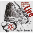 sebastien paindestre live @ duc des lombards